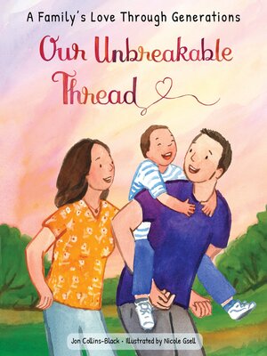 cover image of Our Unbreakable Thread